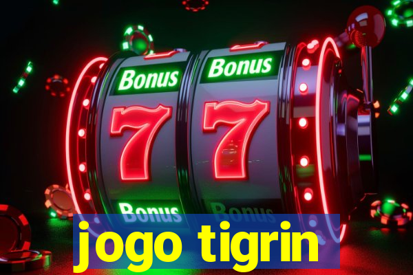 jogo tigrin